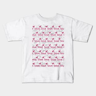 Love, love, love Kids T-Shirt